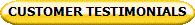 CUSTOMER TESTIMONIALS